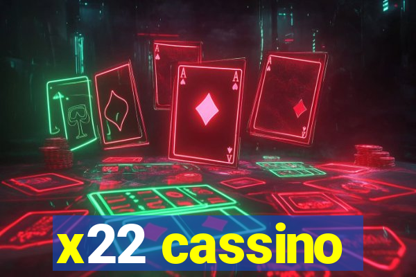 x22 cassino